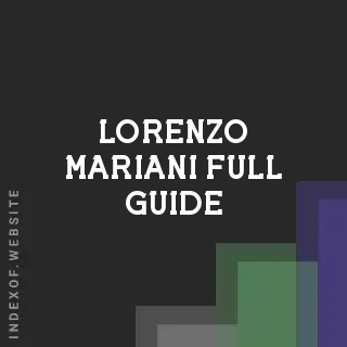 Lorenzo Mariani Full Guide | Indexof