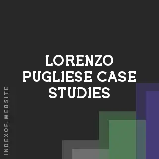 Lorenzo Pugliese Case Studies | Indexof