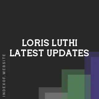 Loris Luthi Latest Updates | Indexof
