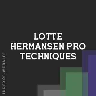 Lotte Hermansen Pro Techniques | Indexof