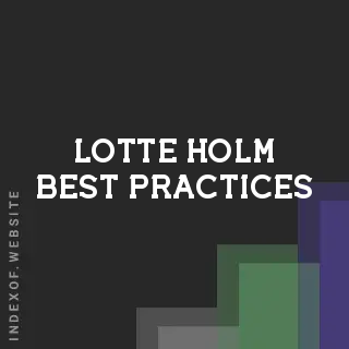 Lotte Holm Best Practices | Indexof
