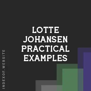 Lotte Johansen Practical Examples | Indexof