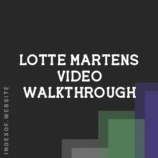 Lotte Martens Video Walkthrough | Indexof