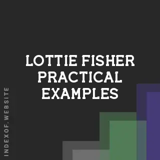 Lottie Fisher Practical Examples | Indexof