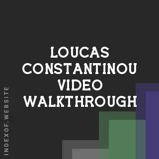 Loucas Constantinou Video Walkthrough | Indexof