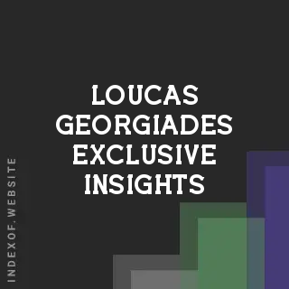 Loucas Georgiades Exclusive Insights | Indexof