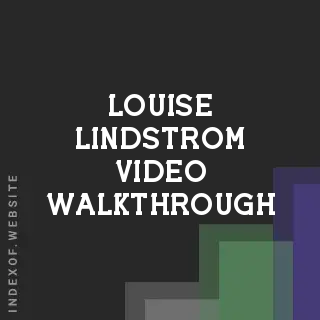Louise Lindstrom Video Walkthrough | Indexof