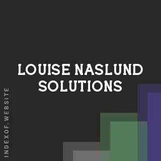 Louise Naslund Solutions | Indexof