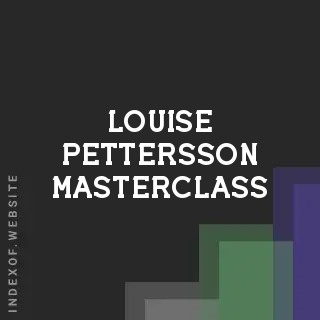 Louise Pettersson Masterclass | Indexof