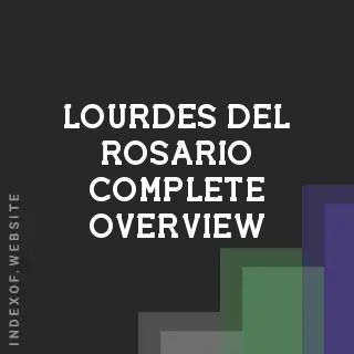 Lourdes Del Rosario Complete Overview | Indexof