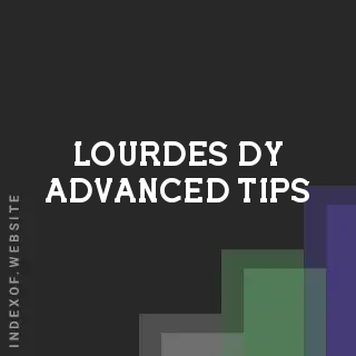 Lourdes Dy Advanced Tips | Indexof