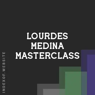 Lourdes Medina Masterclass | Indexof