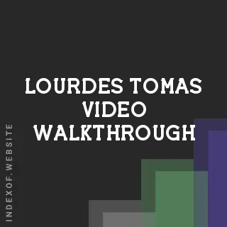 Lourdes Tomas Video Walkthrough | Indexof