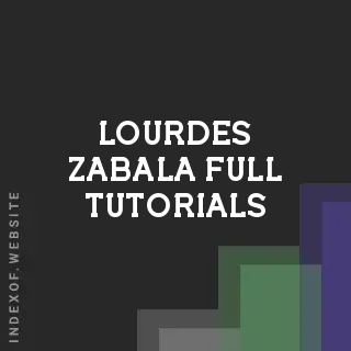 Lourdes Zabala Full Tutorials | Indexof