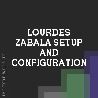 Lourdes Zabala Setup and Configuration | Indexof