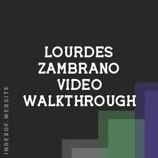 Lourdes Zambrano Video Walkthrough | Indexof