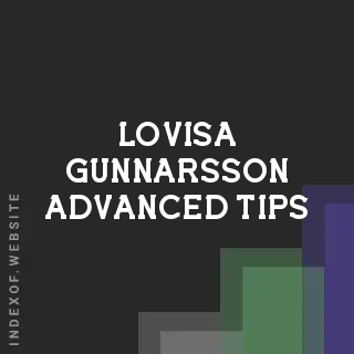 Lovisa Gunnarsson Advanced Tips | Indexof