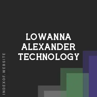 Lowanna Alexander Technology | Indexof
