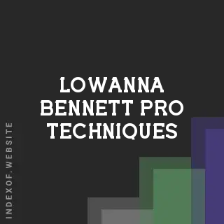 Lowanna Bennett Pro Techniques | Indexof