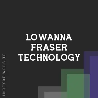 Lowanna Fraser Technology | Indexof