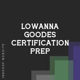 Lowanna Goodes Certification Prep | Indexof