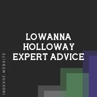 Lowanna Holloway Expert Advice | Indexof