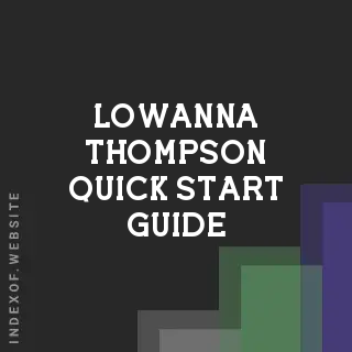 Lowanna Thompson Quick Start Guide | Indexof