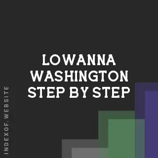 Lowanna Washington Step-by-Step | Indexof