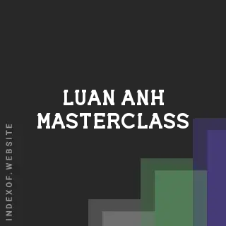 Luan Anh Masterclass | Indexof