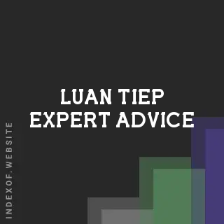 Luan Tiep Expert Advice | Indexof