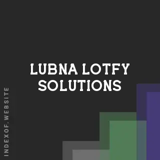 Lubna Lotfy Solutions | Indexof