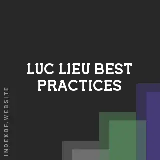 Luc Lieu Best Practices | Indexof
