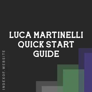 Luca Martinelli Quick Start Guide | Indexof
