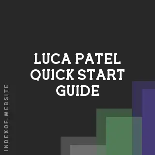 Luca Patel Quick Start Guide | Indexof