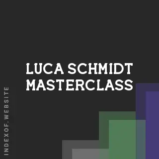Luca Schmidt Masterclass | Indexof