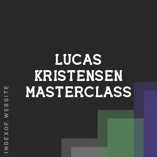 Lucas Kristensen Masterclass | Indexof