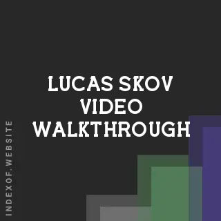 Lucas Skov Video Walkthrough | Indexof