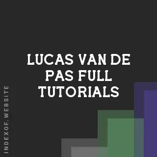 Lucas van de Pas Full Tutorials | Indexof