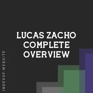 Lucas Zacho Complete Overview | Indexof