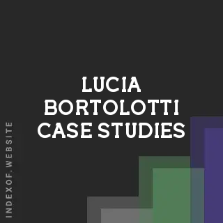 Lucia Bortolotti Case Studies | Indexof