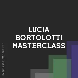 Lucia Bortolotti Masterclass | Indexof