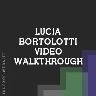 Lucia Bortolotti Video Walkthrough | Indexof