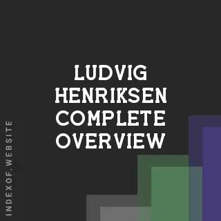 Ludvig Henriksen Complete Overview | Indexof