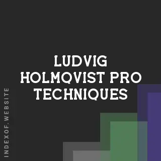 Ludvig Holmqvist Pro Techniques | Indexof