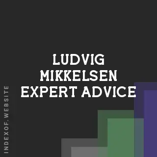 Ludvig Mikkelsen Expert Advice | Indexof