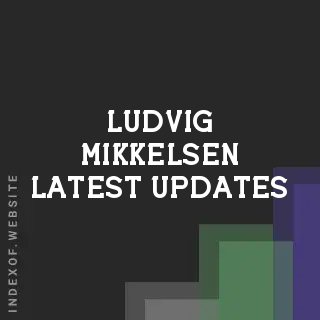 Ludvig Mikkelsen Latest Updates | Indexof