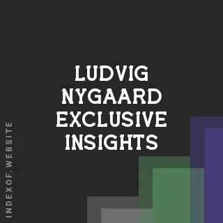 Ludvig Nygaard Exclusive Insights | Indexof