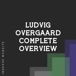Ludvig Overgaard Complete Overview | Indexof