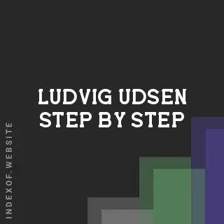 Ludvig Udsen Step-by-Step | Indexof