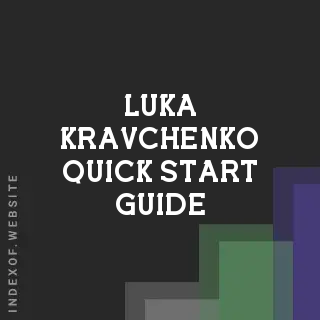 Luka Kravchenko Quick Start Guide | Indexof